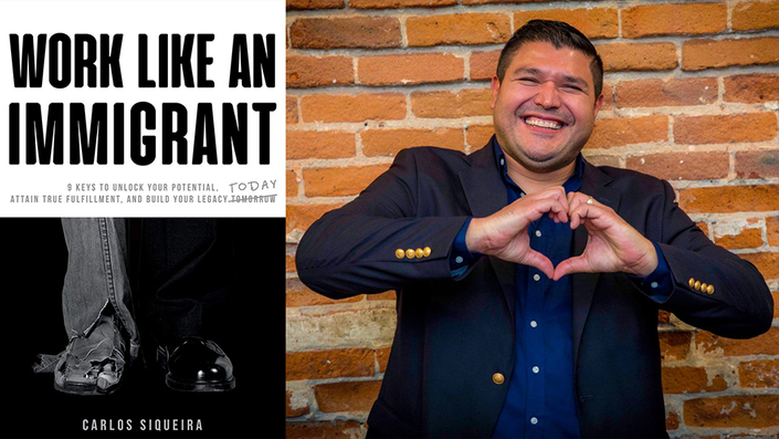 Work Like An Immigrant by Carlos Siqueira